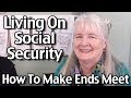 $750/month - Living On Social Security: How To Make Ends Meet On A Fixed Income
