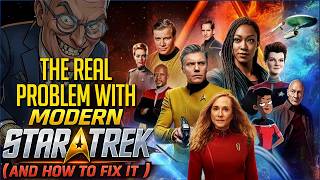 The Real Problem With Modern Star Trek (And How to Fix It)