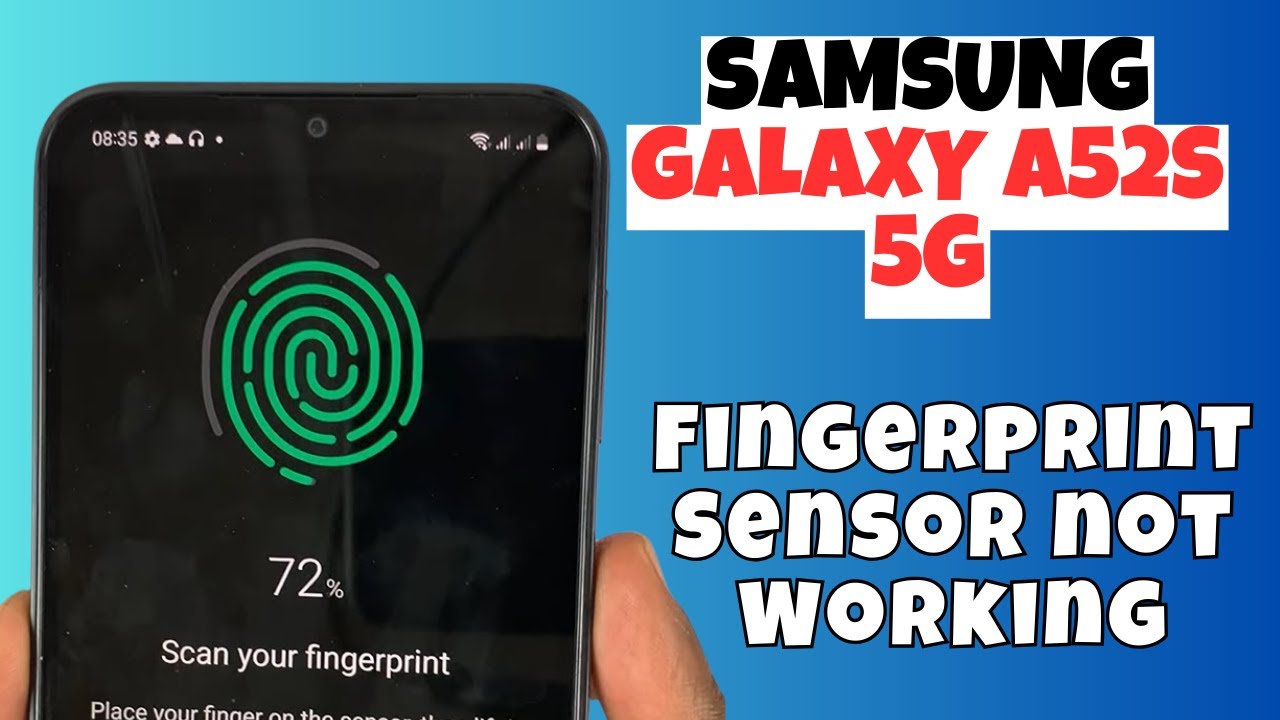 How To Fix Fingerprint Not Scanning Samsung Galaxy A52s 5G Finger how-to-solve-finger-print-not-scanning-samsung-s21-s21-plus-youtube