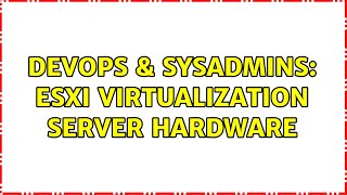 Famous DevOps & SysAdmins: ESXi Virtualization server hardware Net Worth