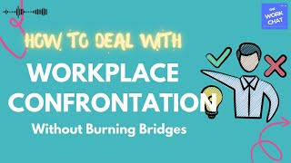 Workplace Confrontation - Best Practices to Handle Conflict Professionally (Without Burning Bridges)