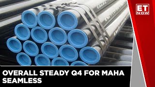 Maharashtra Seamless Ltd Consolidated Q4 Results Saket Jindal Interview Business Market News