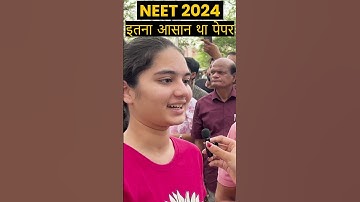 NEET 2024 इतना आसान था पेपर | Student Reaction | #neet #neet2024 #shorts