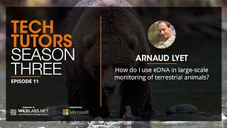 Arnaud Lyet: How do I use eDNA in large-scale monitoring of terrestrial mammals?