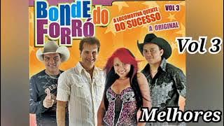 Melhores do Bonde do Forró  vol .3.
