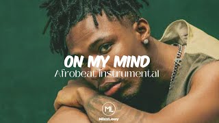 [FREE] Joeboy x Omah Lay x Afrobeat Type Beat |”On my mind”