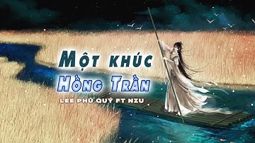 Một Khúc Hồng Trần - Nhạc Cổ Phong - Lee Phú Quý ♬Nàng đẹp nhất chốn này « sơn hà thiên thu » ♬