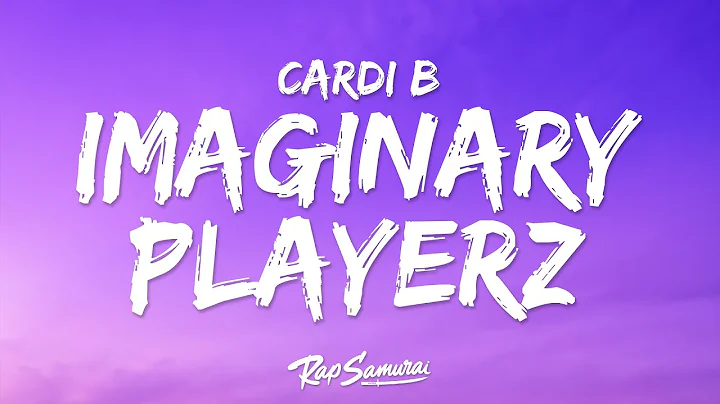 Cardi B - Imaginary Playerz (Lyrics)