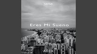 Eres Mi Sueno