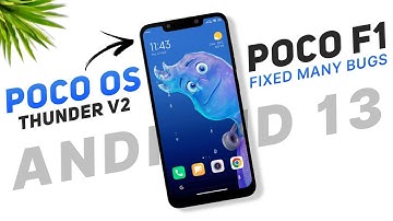 POCO OS 14.0.6 Stable - Thunder V2 - POCO F1 - Android 13 - Fixed Many Bugs & Security Update