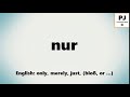 How to pronounce nur (5000 Common German Words)