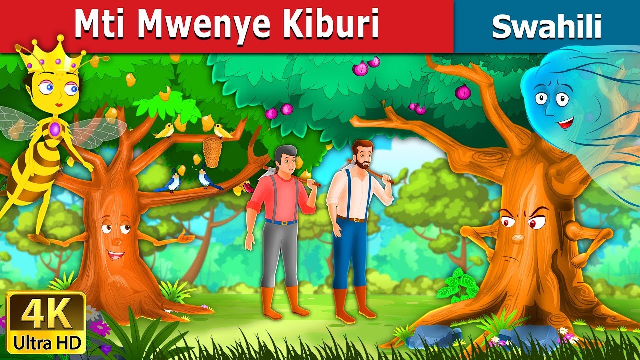 Mti Mwenye Kiburi  Proud Tree in Swahili   Swahili Fairy Tales