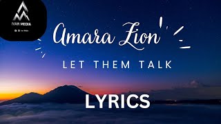 Amara Lion – Let Them Talk (Lyrics Video
