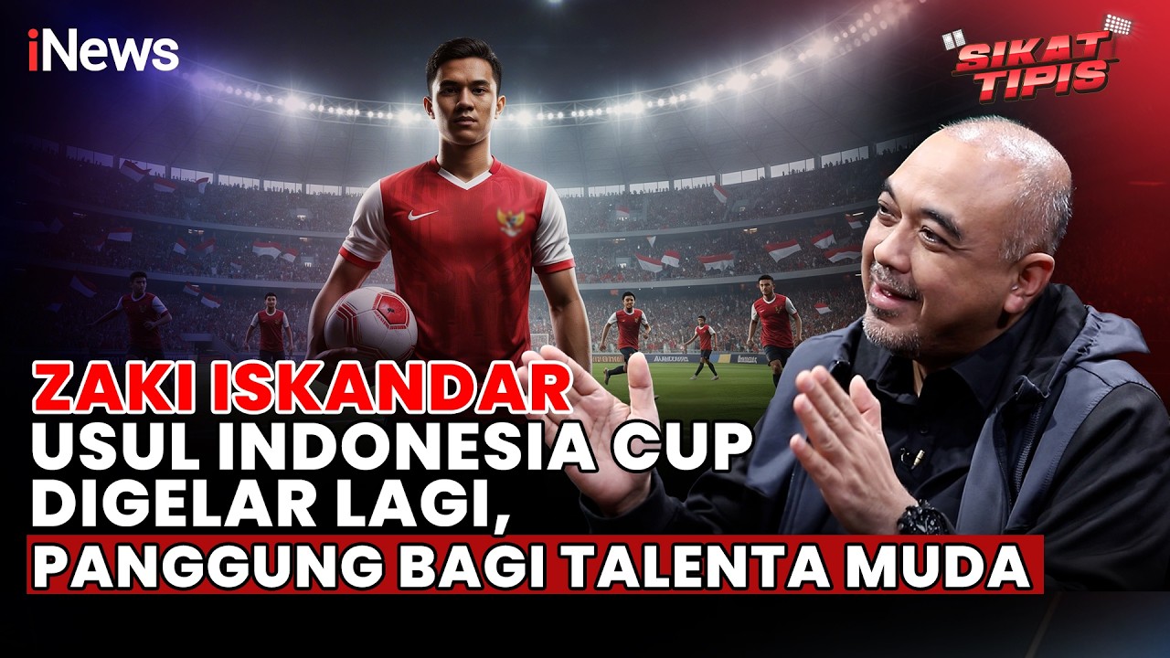 FULL Demi Pengembangan Talenta, Zaki Iskandar Ingin Indonesia Cup Digelar Lagi, Bakal Terealisasi?