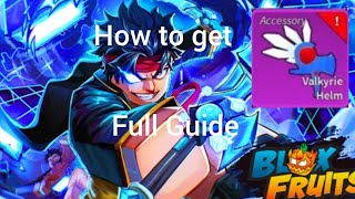 How to get Valkyrie Helm In Blox Fruits Third Sea. Full Guide.