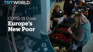 COVID-19 CRISIS: Europe’s new poor