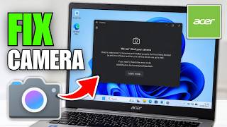 How To Fix Acer Camera Not Working In Windows 11 screenshot 3