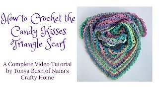 Candy Kisses Triangle Scarf Crochet Pattern Tutorial