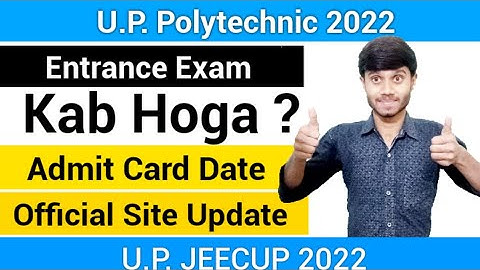 UP Polytechnic 2022 : Entrance Exam Date | Admit Card Released Date | Official Update : JEECUP 2022