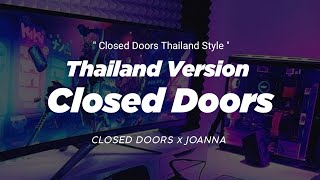 DJ CLOSED DOORS x JOANNA THAILAND STYLE x SLOW BASS ' JOANA ' CLOSED DOORS THAILAND