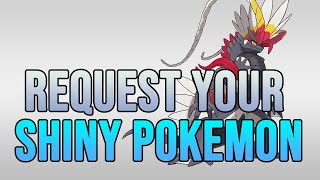 Request Your Own Shiny Pokémon Easy!
