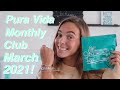 Pura Vida Monthly Club Unboxing March 2021!