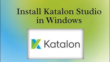 "Step-by-Step Guide: Install Katalon Studio on Windows in Under 6 Minutes!"