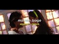 manwa laage (slowed + reverb) | arijit singh & shreya ghoshal