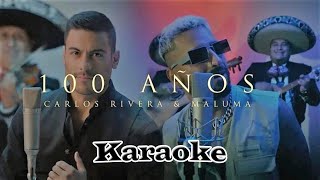 Carlos Rivera \& Maluma - 100 Años (Karaoke)