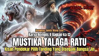 MUSTIKA TALAGA RATU BAG 13 | DONGENG MANG IYAN