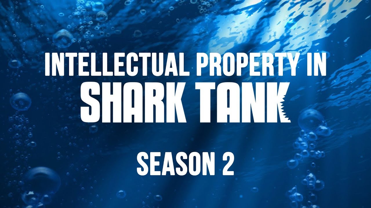 Download Intellectual Property in Shark Tank Season 2 - Trademarks, Patents, Copyright