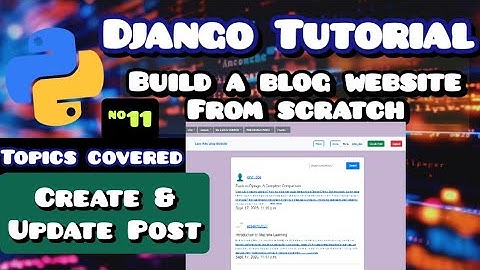 Django Blog Website Tutorial | Create, Edit & Delete Blog Posts Step by Step