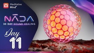 NĀDA : DAY 11 | 417Hz | Wipe Out the Negative Energies