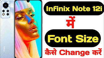 How to change font size in Infinix note 12i || Infinix note 12i me font size kaise change kare ||