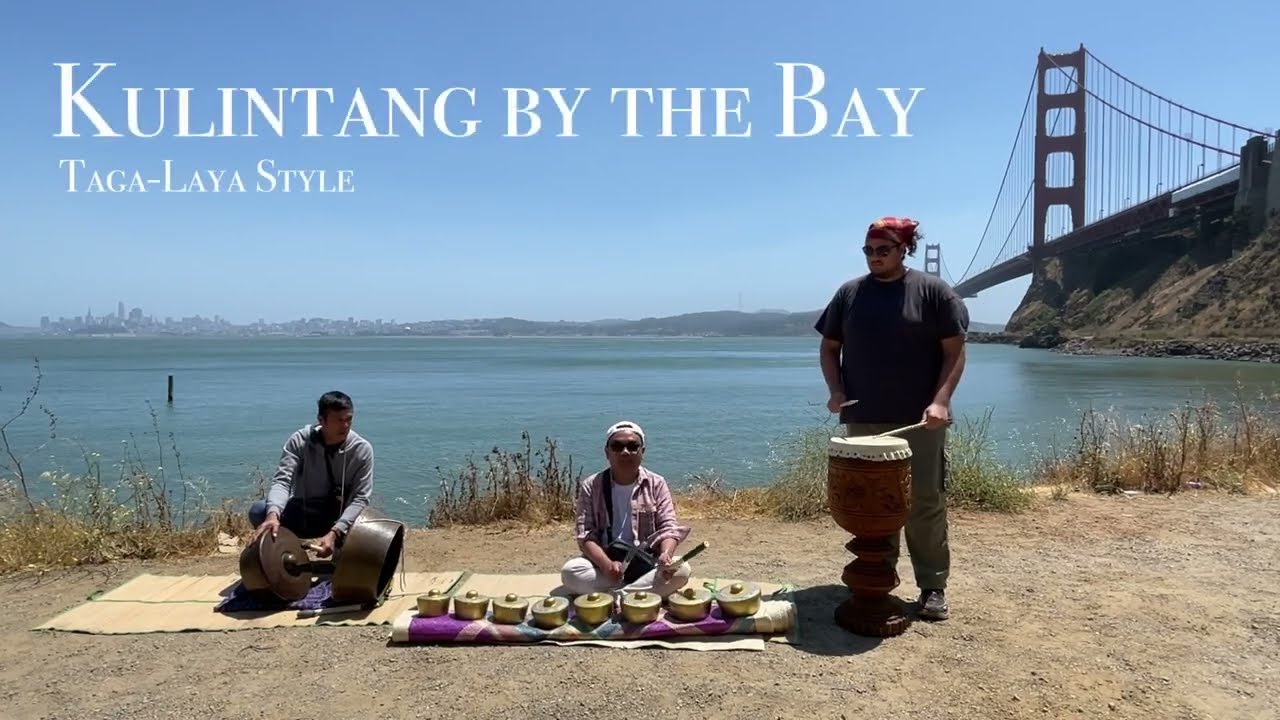 Kulintang by the Bay (Taga-Laya)