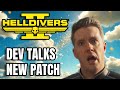 Helldivers 2 - Dev talks on New Patch! - Future Microtransactions and MORE!