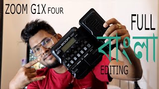 ZOOM G1X FOUR full editing ll বাংলা editing ll Sourav Mandal