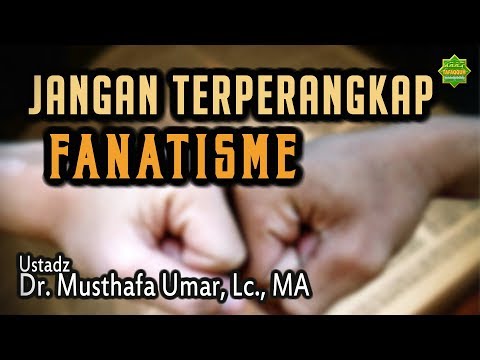 16. Jangan Fanatik! (Tafsir QS. Ar-Ruum 30-32) | Dr. Musthafa Umar, Lc. MA
