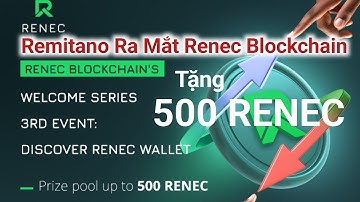 Remitano Ra Mắt Renec Blockchain Tặng 500 Renec Cho Người Dùng + Hướng Dẫn Tạo Ví Và Điền Form