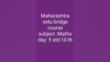 Maharashtra setu bridge course day 5 ssc 10 th class
