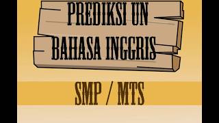 Prediksi UN Bahasa Inggris SMP sederajat - Ruang Belajar