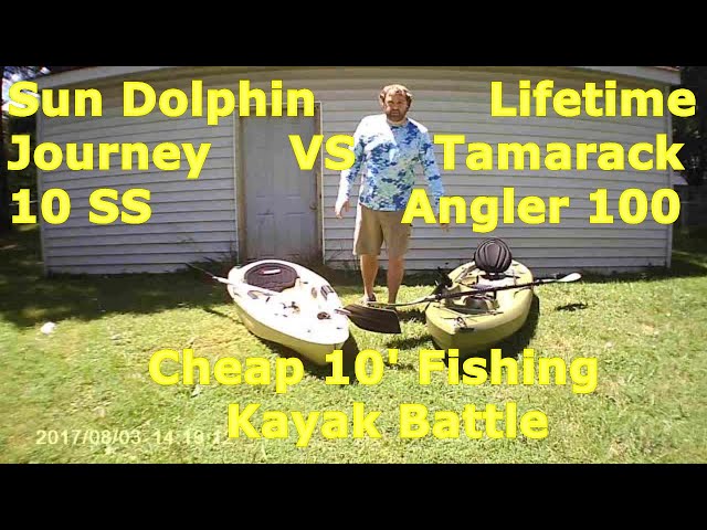 Cheap 10' Fishing Kayak Battle! Sun Dolphin Journey 10 SS vs. Lifetime  Tamarack Angler 100 