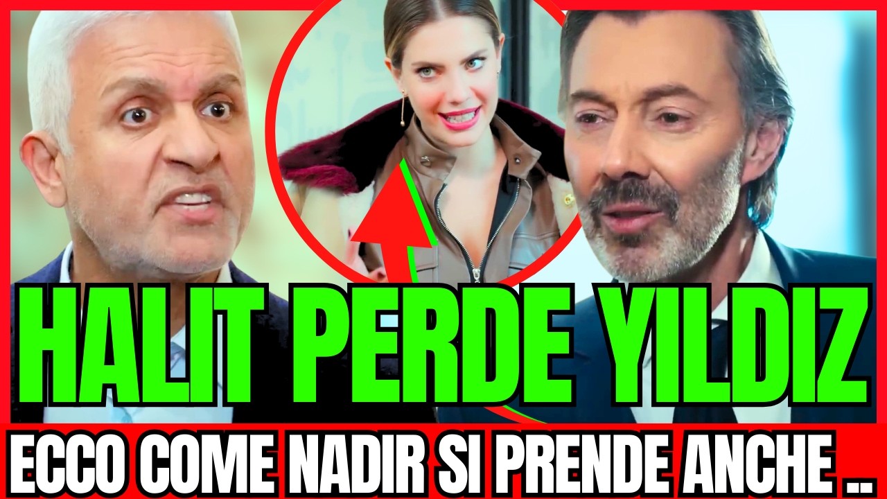 NADIR RICATTA HALIT! YILDIZ FINALMENTE NON HA PIÙ BISOGNO DI LUI E.. | FORBIDDEN FRUIT ANTICIPAZIONI