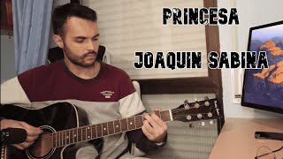 Video thumbnail of "Princesa - Joaquín Sabina - Cover acústico (guitarra)"