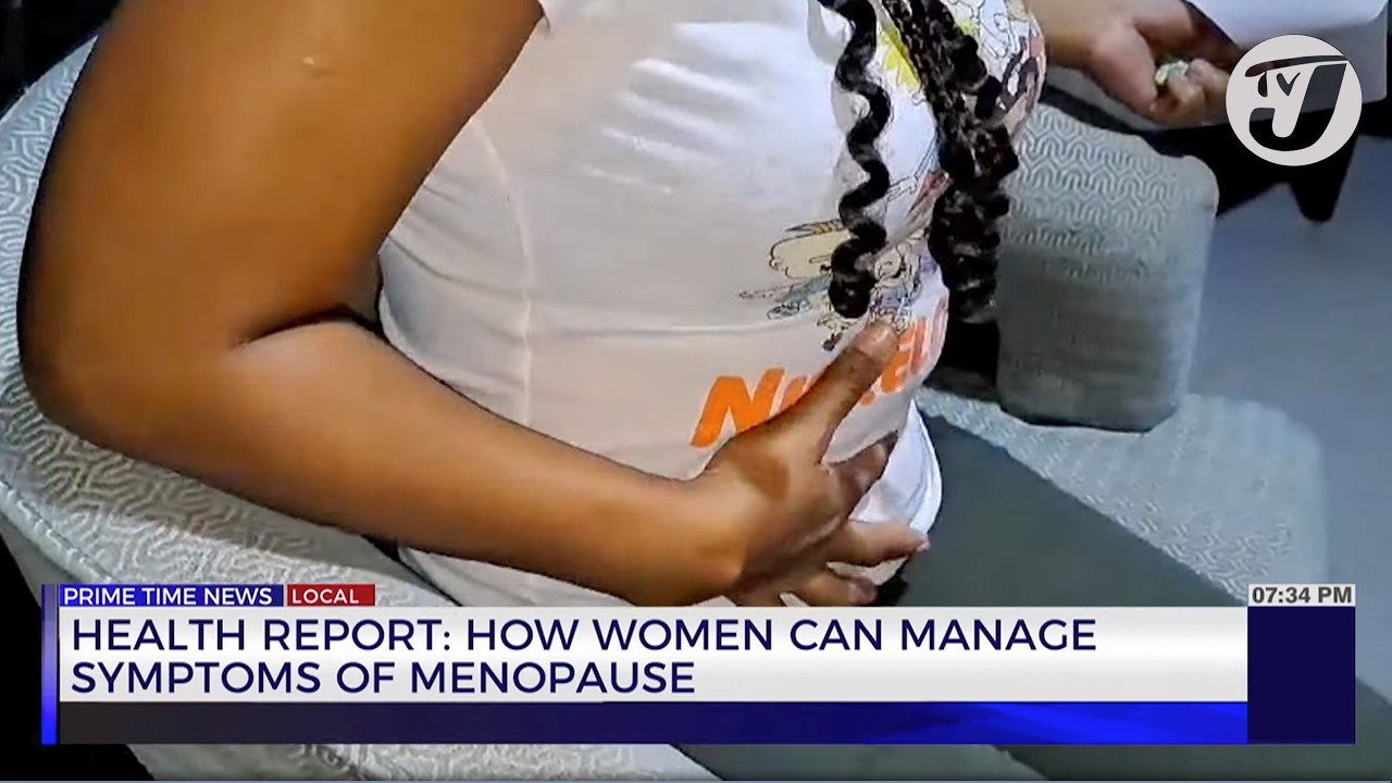 Health Report: How Women can Manage Symptoms of Menopause | TVJ News