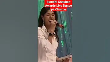 Sunidhi Chauhan Awards Live Dance Pe Chance 