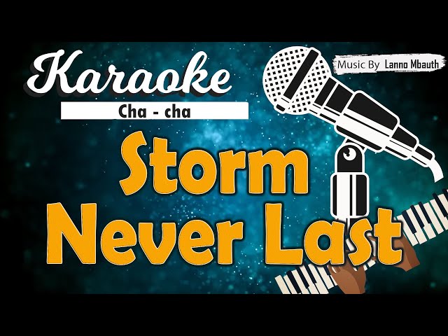 Karaoke STORM NEVER LAST - Music By Lanno Mbauth class=
