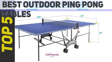 Top 5 Best Outdoor Ping Pong Tables of 2021?