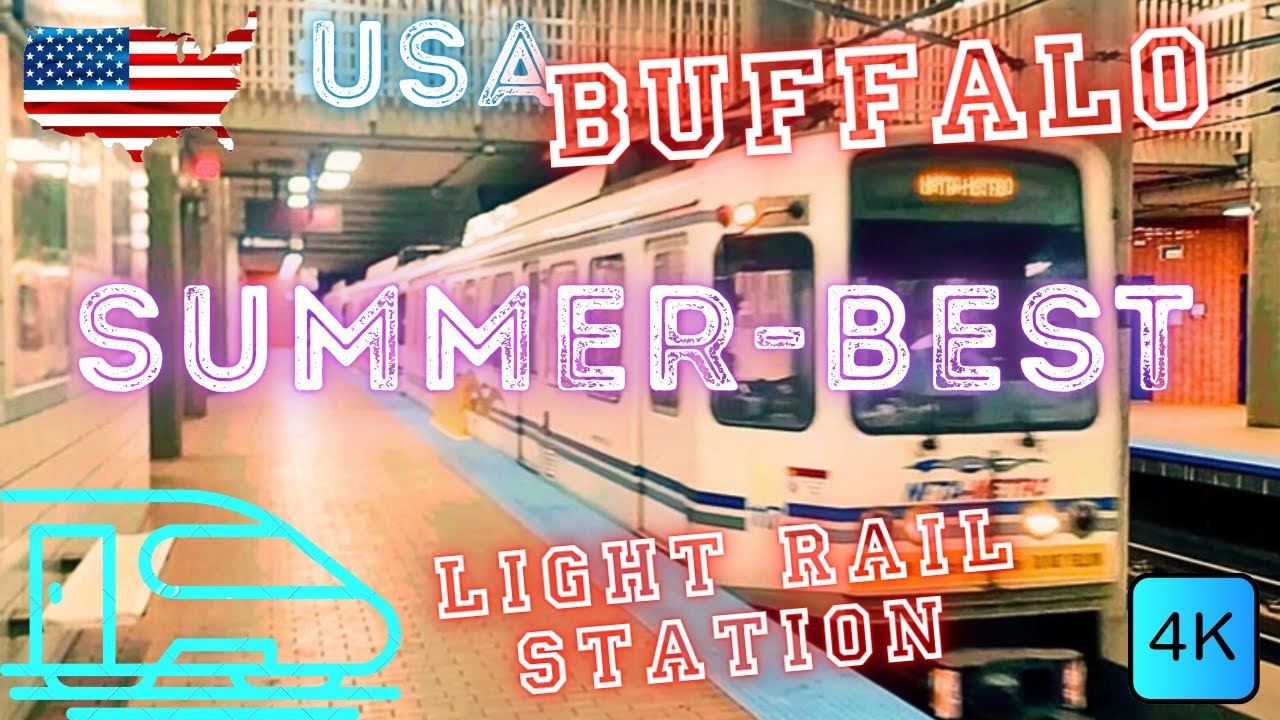 🚇 SUMMER-BEST LIGHT RAIL STATION – 🇺🇸 BUFFALO, NY, USA – 4K WALK
