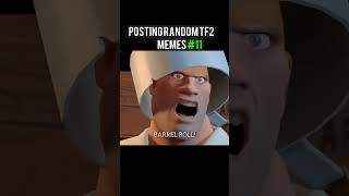 Posting Random TF2 Memes #11 💀 Which class is your main?